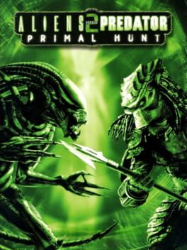 Aliens vs Predator 2: Primal Hunt