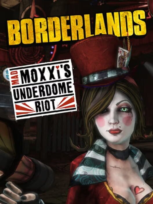 Borderlands: Mad Moxxi's Underdome Riot borítókép