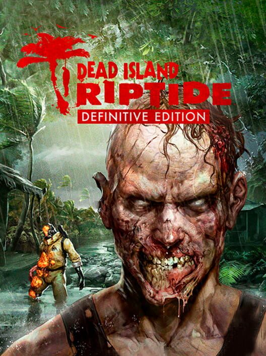 Dead Island: Riptide - Definitive Edition borítókép