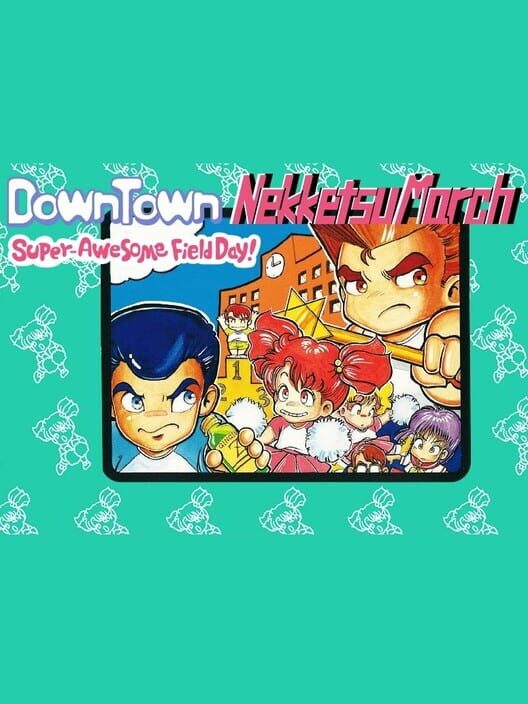 Downtown Nekketsu March Super-Awesome Field Day! borítókép