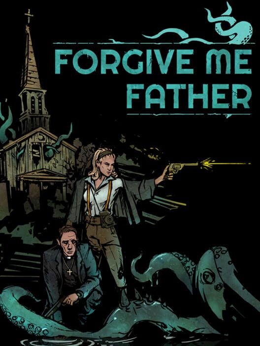 Forgive Me Father borítókép