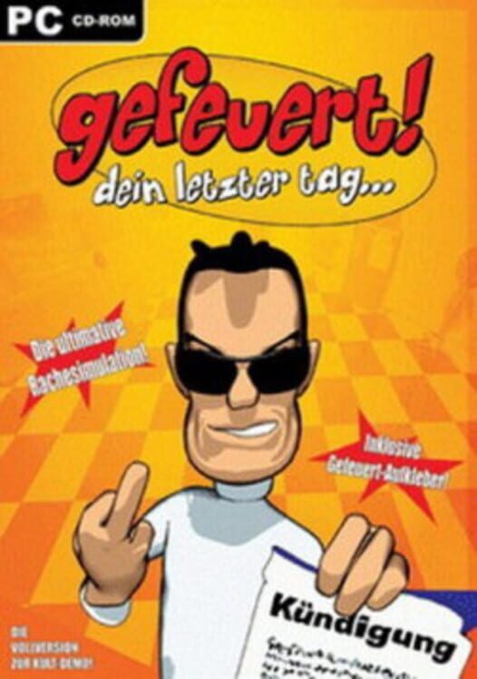 Gefeuert! Dein letzter Tag borítókép