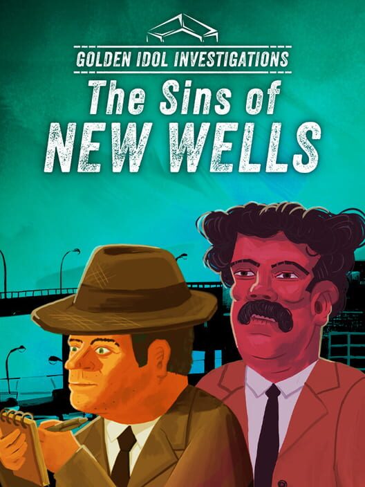 Golden Idol Investigations: The Sins of New Wells borítókép