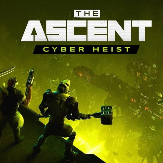 The Ascent: Cyber Heist borítókép