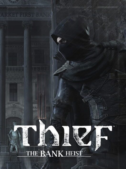 Thief: The Bank Heist borítókép